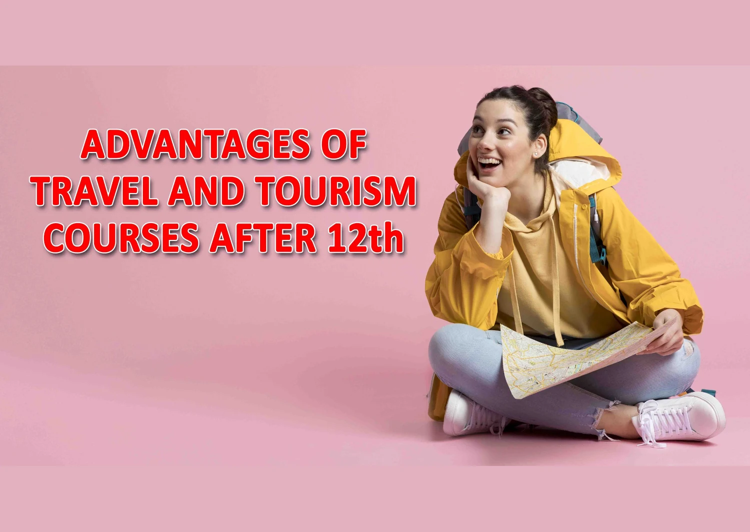 Advantages Of Travel and Tourism Courses After 12th